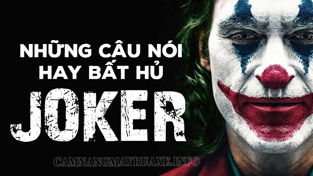 Tổng Hợp Những Câu Nói Của Joker Hay Nhất Mà Bạn Chưa Biết